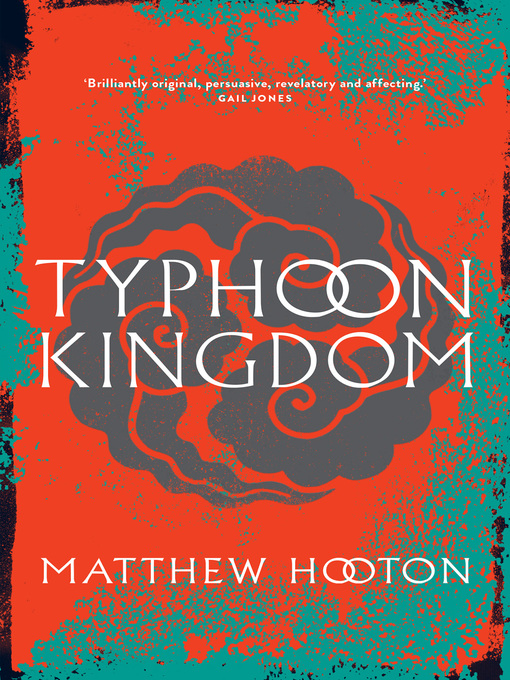 Title details for Typhoon Kingdom by Matthew Hooton - Available